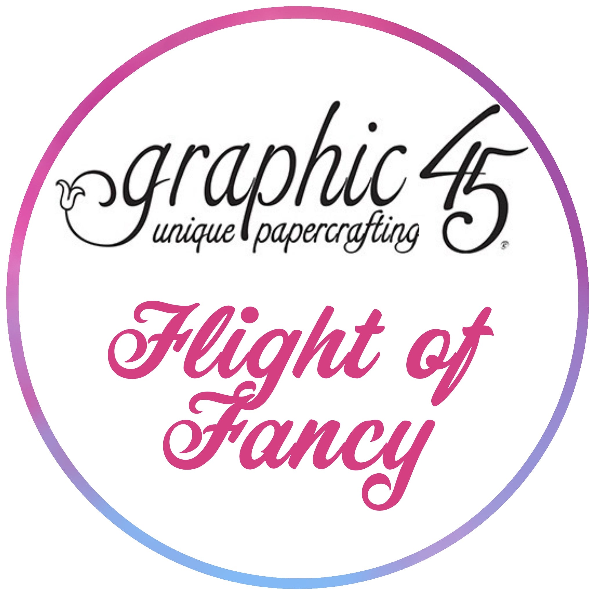BUY IT ALL: Graphic 45 Flight of Fancy Collection